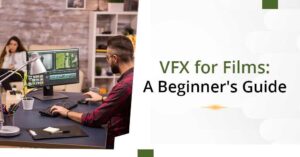 VFX for Films